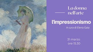 La donna nell'arte: l'impressionismo