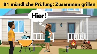 Mündliche Prüfung deutsch B1 | Gemeinsam etwas planen/Dialog | sprechen Teil 3: Zusammen grillen