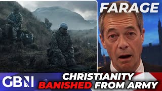 'British soldiers PRAYING to Allah': Nigel Farage RAGES at BANISHING of Christianity from army