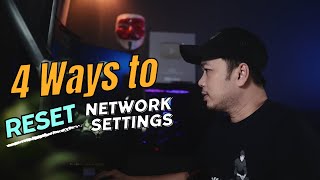 Hướng dẫn 4 Cách Reset lại Network Settings cho WIndows 10 & Windows 11