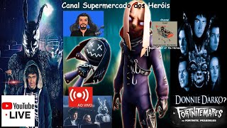 Live 424 - Donnie Darko no Fortnite: Pesadelos ? - Ao Vivo - Supermercado dos Heróis é Surreal👑😎🤣🛒