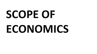 Scope of Economics