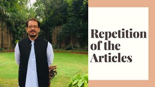 repetition of the articles|Articles|Introduction to Articles|Grammar|Parts of Speech|