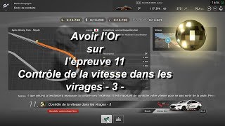 Gran Turismo Sport Permis Débutant 11  Contrôle De La Vitesse Dans Les Virages  3   En Or