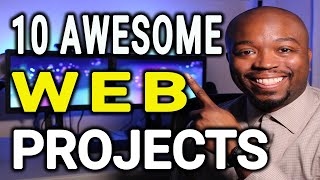 10 AWESOME Web Development Projects for Beginners