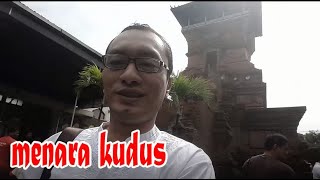 Menara Kudus | Obyek Wisata Religi di Kabupaten Kudus