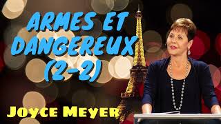 Joyce Meyer Ministries Français - Armes et dangereux (2-2)