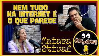 Cutucast-Maiara Stival-Nem Tudo Na Internet É O que Parece