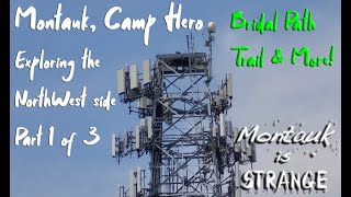 Camp Hero the Bridal Path Trail, Strange Ranger, NorthWest Side part 1 of 3