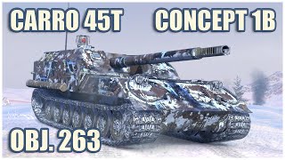 Объект 263, Carro 45t & Concept 1B • WoT Blitz Gameplay