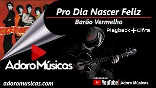 Pro Dia Nascer Feliz Barão Vermelho e Cazuza | Playback + Cifra