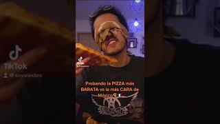 Probando la Pizza MÁS BARATA vs la MÁS CARA de México🍕🇲🇽 #comida #pizza #2022 #gastronomia #fyp