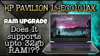 HP Pavilion 15-EC0101AX | RAM Upgrade | Does It Supports upto 32GB RAM!?? | Full Proof🔥🔥🔥🔥