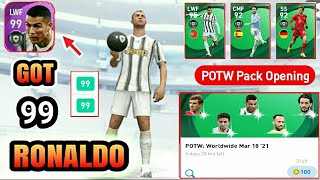 Got 99 Rated RONALDO 🔥😱 | POTW Worldwide Mar 18 '21 Pack Opening | PES2021Mobile