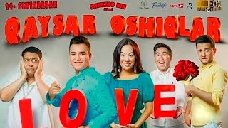 Qaysar oshiqlar (uzbek kino) | Кайсар ошиклар (узбек кино)