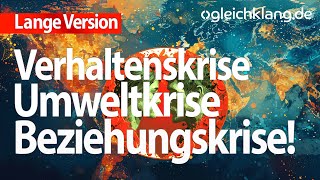 Die Verhaltenskrise, die unsere Umwelt und unsere Beziehungen zerstört