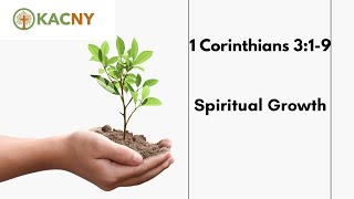 1 Corinthians 3:1-9 Spiritual Maturity