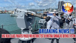 JOSE RIZAL-CLASS FRIGATES POISED FOR HISTORIC TEST OF MISTRAL SIMBAD-RC DEFENSE SYSTEM