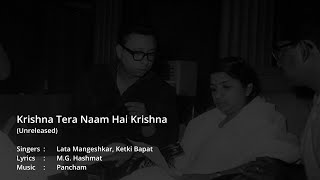 Krishna Tera Naam Hai Krishna - Unreleased - Lata Ketki Pancham