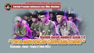 Part 1 Burdah pasal 1-4 BPI feat Mike Marjinal, slawi 21 mei 2022