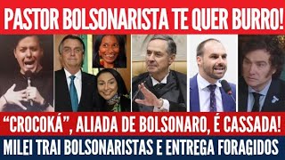 Valadão prega não estudar! Silvia Waiãpi perde mandato, Milei trai Bolsonaro ao enviar lista do 8/1