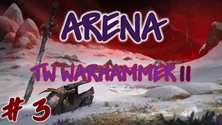 ARENA TW WARHAMMER II: Кто не спрятался - я не виноват