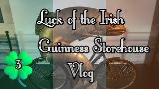 Luck of the Irish - Part 3: Guinness Storehouse - Vlog | Frei-Zeit-Blog