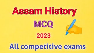 Assam history mcq for all competitive exams || bodo education ✍️