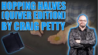 Hopping Halves Quiver Edition by Craig Petty | Two Coin Trick With The Quiver