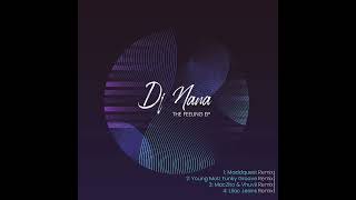 Dj Nana - The Feeling (Young Molz Funky Grooves Remix)