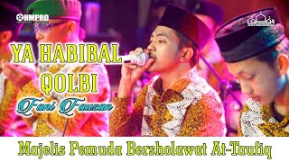 ATTAUFIQ TERBARU 2021 - YA HABIBAL QOLBI VOC.FANI FAUZAN - MAJELIS PEMUDA BERSHOLAWAT AT-TAUFIQ