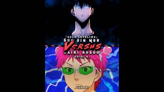 Sung Jin Woo vs Saiki Kusuo #anime