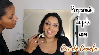 Preparação de pele com Cor de Canela | Cláudia Barros