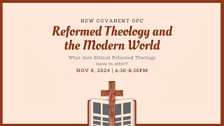 An Invitation: Reformed Theology and the Modern World Conference