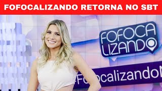 SBT decreta retorno do Fofocalizando