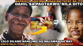 NAPAHIYA ANG MGA ANAK NG TATAY NA ITO AT LALO SILANG NANLUMO NG SA APO IPINAMANA ANG GINTO NITO