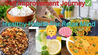 Healthy Habits For A Relax & Calm Mind || Self Improvement journey Helps us for better life💆‍♀️✅🧠.