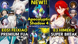 NEW Apocalyptic Shadow Floor 4 3 Stars | E0S1 Feixiao & E3 Himeko | Honkai: Star Rail 2.5