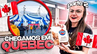 CHEGAMOS EM QUEBEC - PART 2