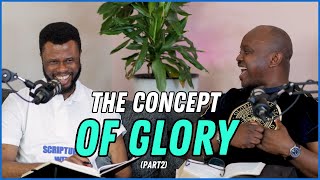 THE CONCEPT OF GLORY (PART 2)