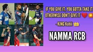 IF YOU CAN GIVE IT, YOU GOTTA TAKE IT 💥❤ | VIRAT KOHLI | RCB | #rcb #viratkohli