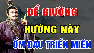 KÊ GIƯỜNG NGỦ PHẠM PHẢI SAI LẦM NÀY GIA CHỦ DỄ ĐAU ỐM, VỢ CHỒNG QUANH NĂM CÃI VÃ - Vạn Điều Suy Ngẫm