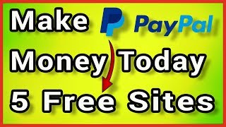 5 Free Paypal Money Making Sites You Can Start With Today