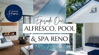 Alfresco, Pool & Spa | Modern Farmhouse Renovation Series | Making HOME Episode 1