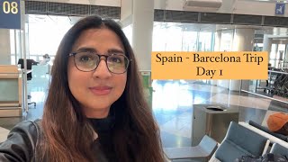 Let’s go to Barcelona - Day 1