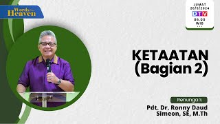 Pdt. Dr. Ronny Daud Simeon, SE, M.Th | Ketaatan (Bagian 2) | WFH | Jumat, 20 September 2024