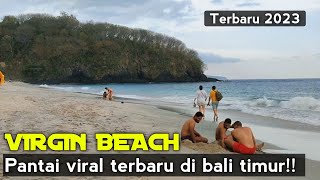 Terbaru!! Virgin Beach Karangasem Bali | Pantai Hizt Saat ini