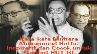 Kata-kata Mutiara Mohammad Hatta, Inspiratif dan Cocok untuk Sambut HUT RI