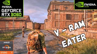 RTX 3060 + Ryzen 7 5700g : The Last Of Us Part 1