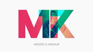 Becky Hill, Sonny Fodera x MK - Never Be Alone x 17 (Xander G Mashup)